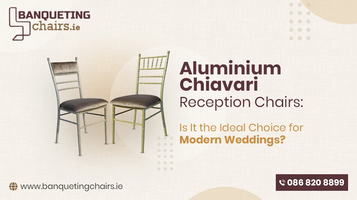 Aluminium Chiavari Reception Chairs: Is It the Ideal Choice for Modern Weddings Chiavari Reception Chairs